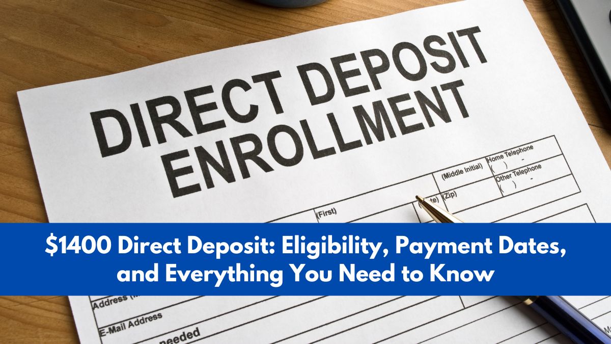 1400-Direct-Deposit-Eligibility-Payment-Dates-and-Everything-You-Need-to-Know-2[1]