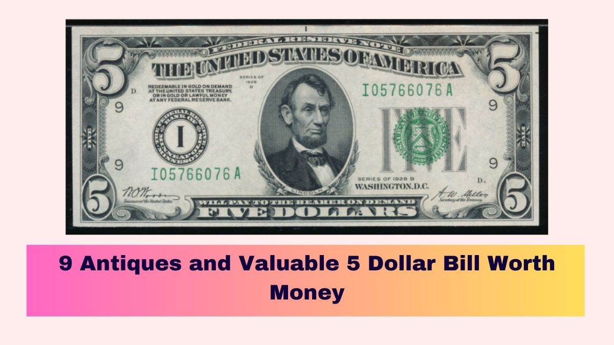 9-Antiques-and-Valuable-5-Dollar-Bill-Worth-Money-1[1]