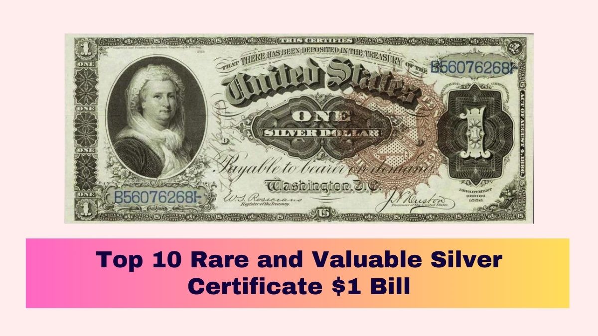 Top-10-Rare-and-Valuable-Silver-Certificate-1-Bill[1]