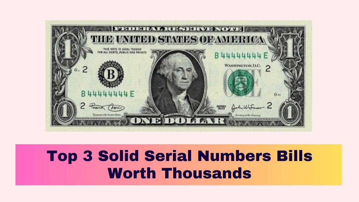 Top-3-Solid-Serial-Numbers-Bills-Worth-Thousands[1]