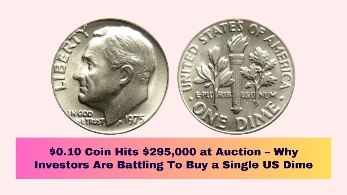 $0.10 Coin Hits $295,000 at Auction – Why Investors Are Battling To Buy a Single US Dime