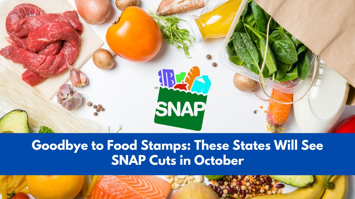 Goodbye to Food Stamps: These States Will See SNAP Cuts in October