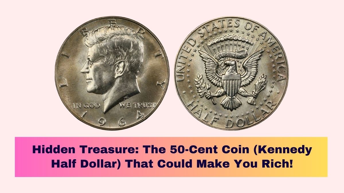 Hidden Treasure: The 50-Cent Coin (Kennedy Half Dollar) That Could Make You Rich!