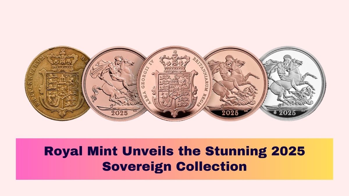 Royal Mint Unveils the Stunning 2025 Sovereign Collection